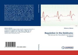 Regulation in the Doldrums: di Redwanur Rahman edito da LAP Lambert Acad. Publ.