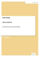 Altersteilzeit di Frank Knieps edito da Diplom.de