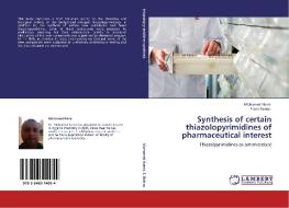 Synthesis of certain thiazolopyrimidines of pharmaceutical interest di Mohamed Nemr, Samir Botros edito da LAP Lambert Acad. Publ.