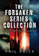 The Forsaken Series Collection di Phil Price edito da Next Chapter