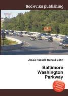 Baltimore Washington Parkway di Jesse Russell, Ronald Cohn edito da Book On Demand Ltd.