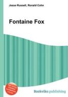 Fontaine Fox di Jesse Russell, Ronald Cohn edito da Book on Demand Ltd.