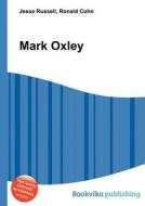 Mark Oxley edito da Book On Demand Ltd.