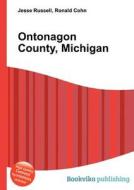 Ontonagon County, Michigan edito da Book On Demand Ltd.