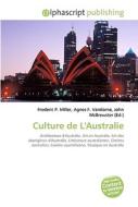 Culture De L'australie di #Miller,  Frederic P. Vandome,  Agnes F. Mcbrewster,  John edito da Vdm Publishing House
