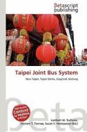 Taipei Joint Bus System edito da Betascript Publishing