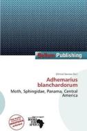 Adhemarius Blanchardorum edito da Bellum Publishing