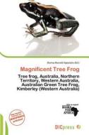 Magnificent Tree Frog edito da Dic Press
