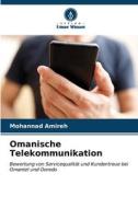 Omanische Telekommunikation di Mohannad Amireh edito da Verlag Unser Wissen