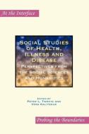Social Studies of Health, Illness and Disease: Perspectives from the Social Sciences and Humanities edito da RODOPI