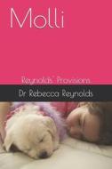 Molli di Reynolds Dr Rebecca Reynolds edito da Independently Published