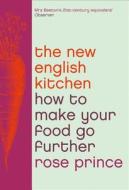 The New English Kitchen di Rose Prince edito da Harpercollins Publishers