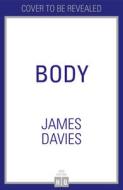 Body di James Davies edito da HarperCollins Publishers