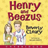 Henry and Beezus di Beverly Cleary edito da Harperchildren's Audio