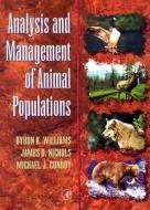 Analysis And Management Of Animal Populations di Byron K. Williams, James D. Nichols, Michael J. Conroy edito da Elsevier Science Publishing Co Inc