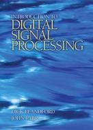 Introduction To Digital Signal Processing di John Parr, Dick Blandford edito da Pearson Education (us)