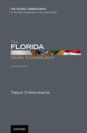 The Florida State Constitution di Talbot D'Alemberte edito da OXFORD UNIV PR