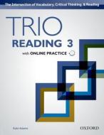 Adams, K: Trio Reading: Level 3: Student Book with Online Pr di Kate Adams edito da Oxford University ELT