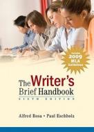 The Writer\'s Brief Handbook di Alfred Rosa, Paul Eschholz edito da Pearson Education (us)