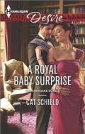 A Royal Baby Surprise di Cat Schield edito da Harlequin