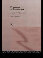 Prospects of Democracy di Tatu Vanhanen edito da Routledge