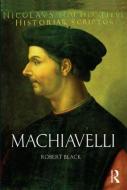 Machiavelli di Robert Black edito da Taylor & Francis Ltd