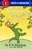 Aaron Is a Good Sport di P. D. Eastman edito da TURTLEBACK BOOKS