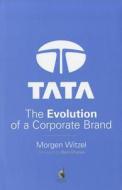 The Evolution Of A Corporate Brand di Morgen Witzel edito da Penguin Books
