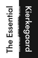 The Essential Kierkegaard di Soren Kierkegaard edito da Princeton University Press
