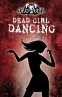 Dead Girl Dancing di Linda Joy Singleton edito da Llewellyn Publications,u.s.