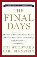The Final Days di Bob Woodward, Carl Bernstein edito da SIMON & SCHUSTER
