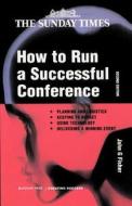 How To Run A Successful Conference di John G. Fisher edito da Kogan Page Ltd