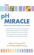 The Ph Miracle di Robert Young edito da Little, Brown Book Group