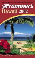Frommer\'s(r) Hawaii 2002 di Jeanette Foster, Jocelyn Fujii
