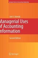 Managerial Uses of Accounting Information di J. Demski edito da Springer