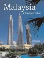Malaysia: A Travel Adventure di Lorien Holland edito da Periplus Editions