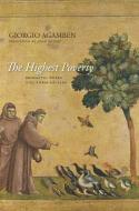 The Highest Poverty: Monastic Rules and Form-Of-Life di Giorgio Agamben edito da STANFORD UNIV PR