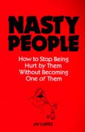 Nasty People di Jay Carter edito da Mcgraw-hill Education