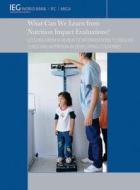What Can We Learn from Nutrition Impact Evaluations?: Lessons from a Review of Interventions to Reduce Child Malnutritio di The World Bank, Martha Ainsworth edito da WORLD BANK PUBN