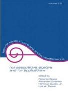 NonasSociative Algebra and Its Applications di R. Costa edito da CRC Press