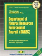 Department of Natural Resources Enforcement Recruit (Dnrec) di Jack Rudman edito da National Learning Corp