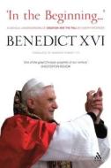 In the Beginning di Benedict XVI, Pope Benedict XVI edito da BLOOMSBURY