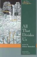 All That Divides Us di Elinor Benedict edito da Utah State University Press