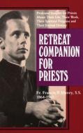 Retreat Companion for Priests di Francis P. Havey edito da Tan Books