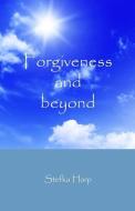 Forgiveness & Beyond di Stefka Harp edito da Stefka Mladenova