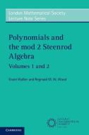 Polynomials And The Mod 2 Steenrod Algebra 2 Paperback Volume Set di Grant Walker, Reginald M. W. Wood edito da Cambridge University Press