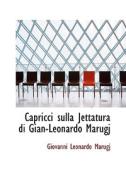 Capricci Sulla Jettatura Di Gian-leonardo Marugj di Giovanni Leonardo Marugj edito da Bibliolife