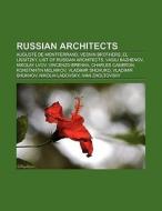 Russian architects di Books Llc edito da Books LLC, Reference Series