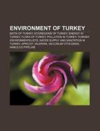 Environment Of Turkey: Geology Of Turkey di Books Llc edito da Books LLC, Wiki Series
