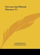 Nervous and Mental Diseases V1 di Archibald Church, Frederick Peterson edito da Kessinger Publishing